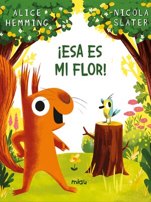 cover image of ¡Esa es mi flor!